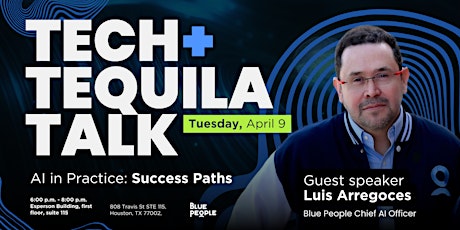 TECH+TEQUILA TALK - AI in Practice: Success Paths primary image