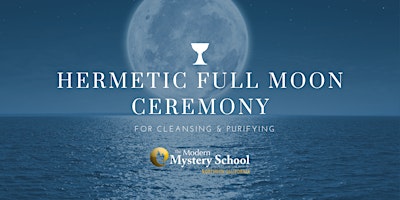Hermetic Full Moon Ceremony primary image