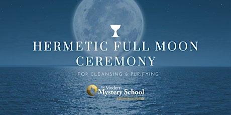 Hermetic Full Moon Ceremony