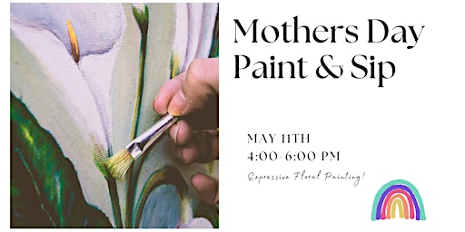 Imagem principal de Mother's Day Paint and Sip: Celebrate Motherhood with Mindfulness