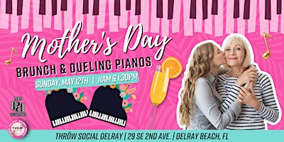 Image principale de Mother's Day Brunch with Dueling Pianos @ THRōW Social Delray!