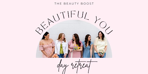 Beautiful You Day Retreat primary image