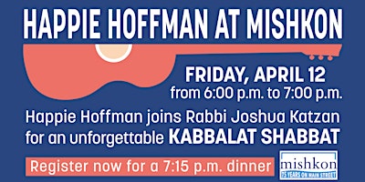 Imagen principal de Happie Hoffman at Mishkon for Kabbalat Shabbat Dinner