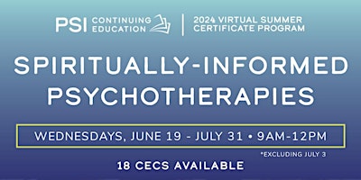 Primaire afbeelding van Spiritually-Informed Psychotherapies Certificate Program - Summer 2024