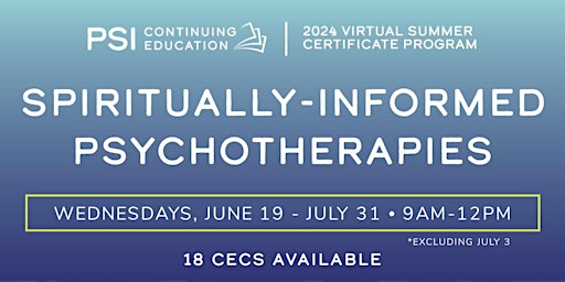 Primaire afbeelding van Spiritually-Informed Psychotherapies Certificate Program - Summer 2024