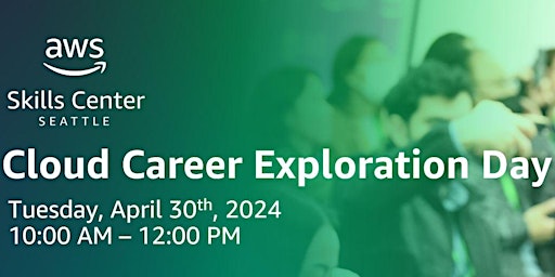 Cloud Career Exploration Day at AWS Skills Center Seattle  primärbild