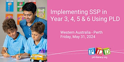 Imagem principal do evento Implementing SSP in Year 3, 4, 5 & 6 Using PLD -  May 2024 (Perth)