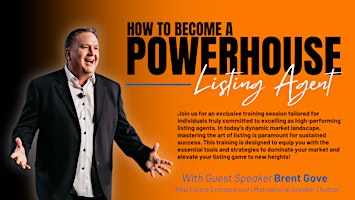 How To Become A Powerhouse Listing Agent primary image