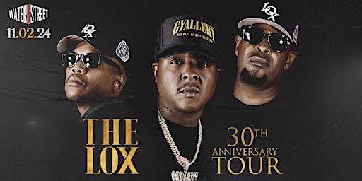 The Lox LIVE at Water Street Music Hall primary image
