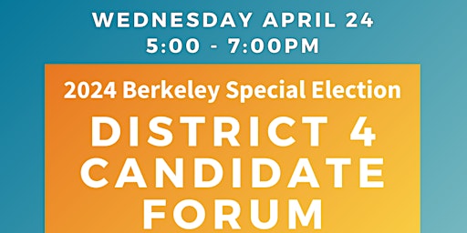 Berkeley District 4 Candidate Forum primary image