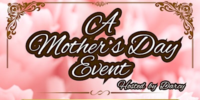 Afternoon of Elegance - A Mother's Day Event (Luncheon) primary image