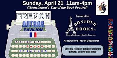 Image principale de French Author Pavilion at the Kensington Day of the Book Festival!