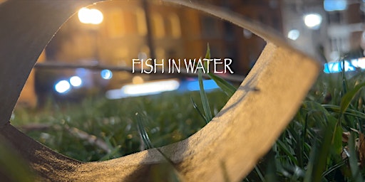 Imagem principal do evento Fish in Water