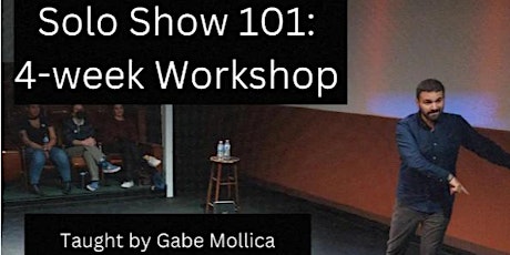 Solo Show 101: 4-Week Workshop
