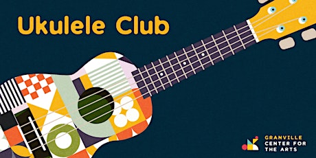 Ukulele Club (All Ages and Skill Levels)  primärbild