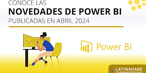 Imagem principal do evento Novedades de Power BI -  Publicadas en abril  2024