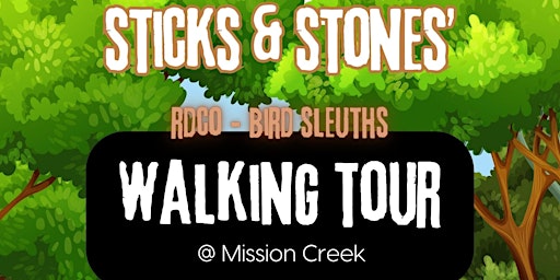 RDCO "Bird Sleuths" Walking Tour #1 @ Mission Creek primary image