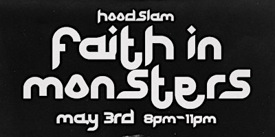 Imagem principal do evento hoodslam // Faith in Monsters