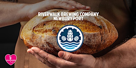 Riverwalk Brewing, Grainbakers Breadmaking Class