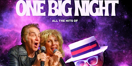 ONE BIG NIGHT: Grease and Elton John Tribute Show primary image