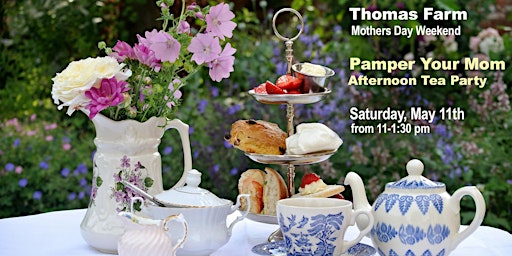 Primaire afbeelding van Pamper Your Mom Tea Party