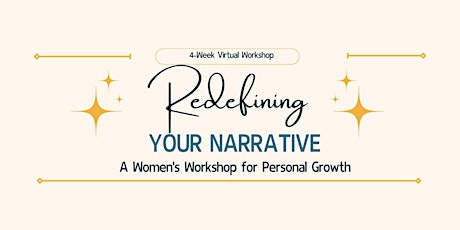 Redefining Your Narrative:Women's  Workshop for Personal Growth (Thursdays)