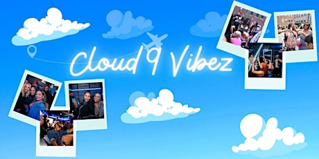 Cloud 9 Vibez