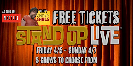FREE Tickets Stand Up Live Phoenix AZ!  All Weekend 4/5/24-4/7/24 primary image