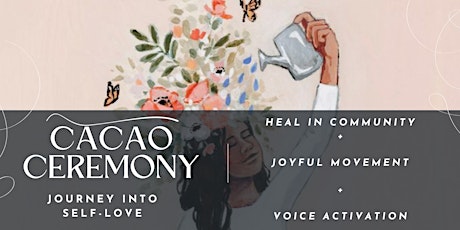 Cacao Ceremony - Journey into Self-Love