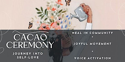 Image principale de Cacao Ceremony - Journey into Self-Love