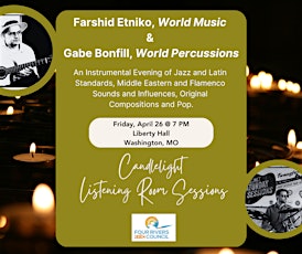 Candlelight Listening Room Session with Farshid Etniko and Gabe Bonfill