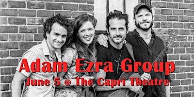 Imagem principal do evento Adam Ezra Group at the Capri Theatre, June 5, 2024