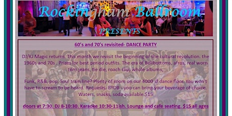 Dance night - special theme- 60s and 70s- dress the part! Host DJ Magic