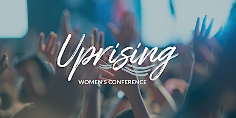 Uprising Christian Women's Conference