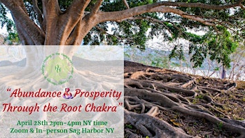 Immagine principale di “Embody your Abundance & Prosperity  Through the Root Chakra” 