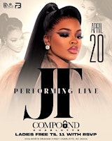 Primaire afbeelding van #JT  PERFORMING LIVE @COMPOUND 4/20 #PRINCEDONDON