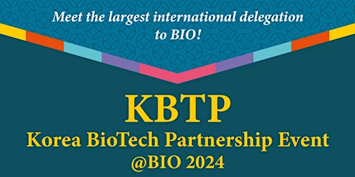 Immagine principale di Korea BioTech Partnership (KBTP) @BIO 2024 