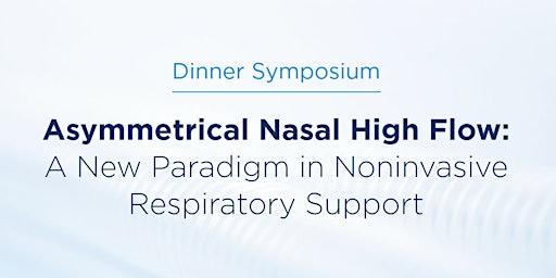 Imagem principal de Fisher & Paykel Healthcare Industry Supported Dinner Symposium