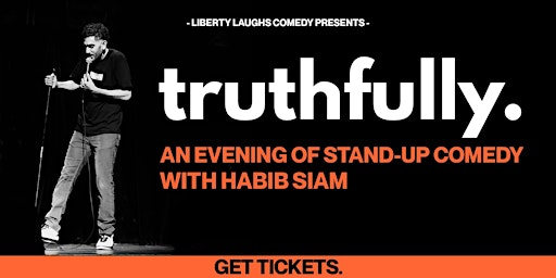 Imagen principal de 'truthfully.' - An Evening of Stand-Up Comedy with Habib Siam - LONDON, ON