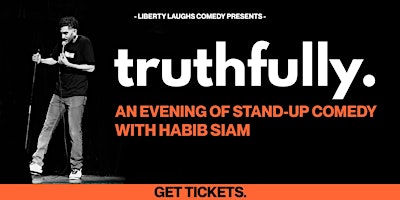 Primaire afbeelding van 'truthfully.' - An Evening of Stand-Up Comedy with Habib Siam - WINDSOR, ON