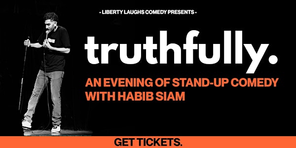 'truthfully.' - An Evening of Stand-Up Comedy with Habib Siam - WINDSOR, ON