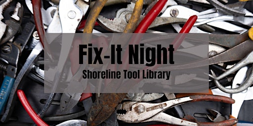 Hauptbild für Fix-It Night at the Shoreline Tool Library