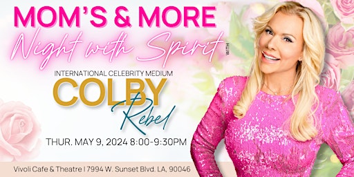 Image principale de Mom's & More-Night with Spirit with Int'l Celebrity Medium Colby Rebel