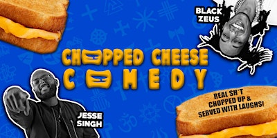 Imagem principal do evento Chopped Cheese Comedy