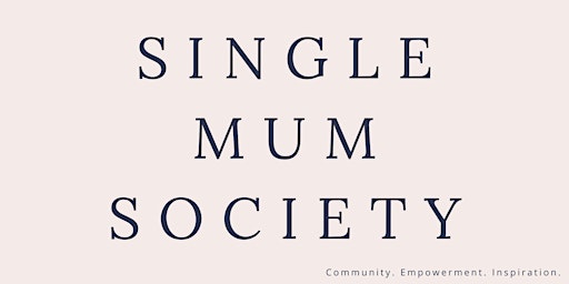 Imagem principal do evento Single Mum Society Monthly Meetup