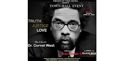 Dr. Cornel West Town Hall Meeting In Dallas TX primary image