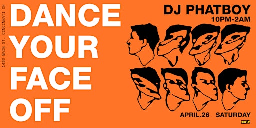 Imagem principal do evento Dance Your Face Off w/ DJ PhatBoy
