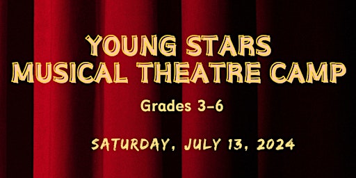 Primaire afbeelding van Young Stars Musical Theatre Camp (grades 3-6)