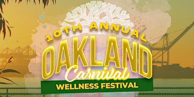Imagem principal de 2024 Oakland Carnival Wellness Festival