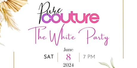 PURE COUTURE...the white party